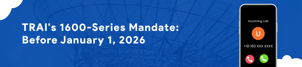 TRAI 1600-series mandate phased compliance deadlines for BFSI banks, NBFCs, and insurers